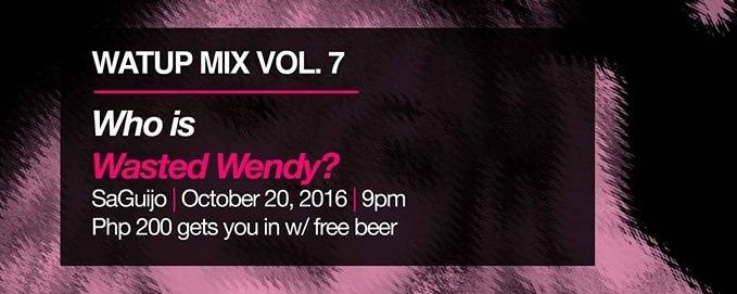 WAT UP Mix Vol. 7: Who is Wasted Wendy?